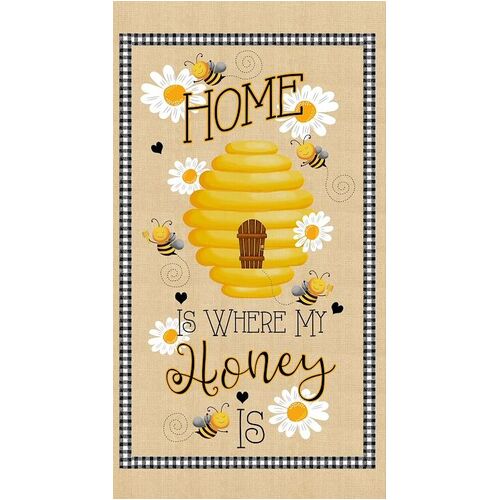 Super Sale Home Is Where My Honey Is Bees 24" Panel TTCD1847