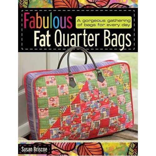 Fabulous Fat Quarter Bags Handbags Pattern Book