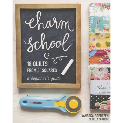 Charm School 18 Quilts From 5" Squares Pattern Book