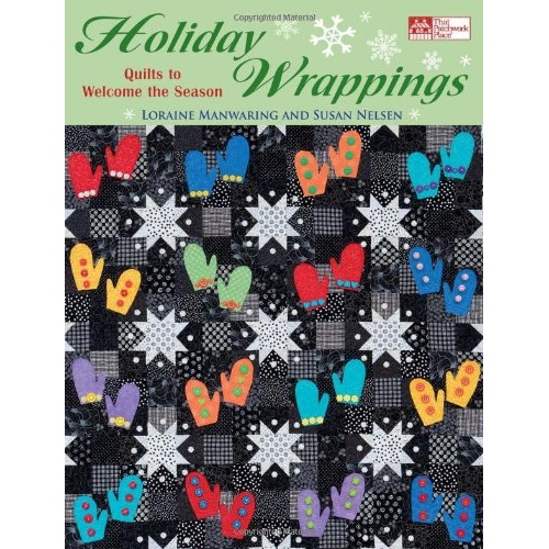 Super Sale Holiday Wrappings Loraine Manwaring & Susan Nelsen Pattern Book